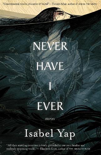 Бумажная книга «Never Have I Ever: Stories», автор Изабель Яп - фото №1