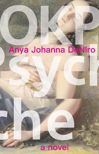 Бумажная книга «OKPsyche: a novel», автор Аня Джоанна ДеНиро - фото №1