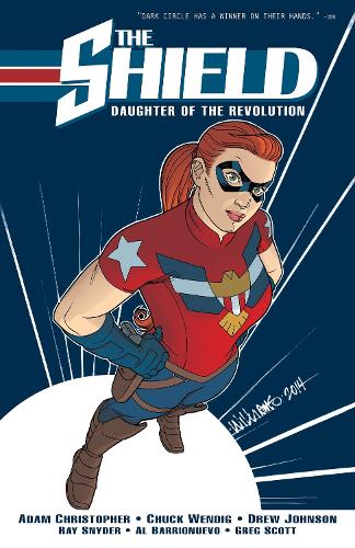 Бумажная книга «The Shield Vol. 1: Daughter of the Revolution», автор Адам Кристофер - фото №1