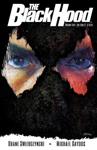 Бумажная книга «The Black Hood Vol. 1: The Bullet's Kiss», автор Дуэйн Сверчински - фото №1