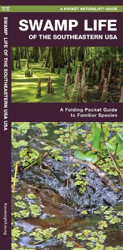 Бумажная книга «Swamp Life of the Southeastern USA: A Folding Pocket Guide to Familiar Species», автор Джеймс Кавана - фото №1