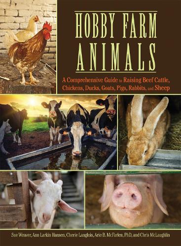 Паперова книга «Hobby Farm Animals», авторів Енн Ларкін Хансен, Ар'є Б. Макфарлен, Шері Ланглуа, Кріс Маклафлін, Сью Вівер - фото №1