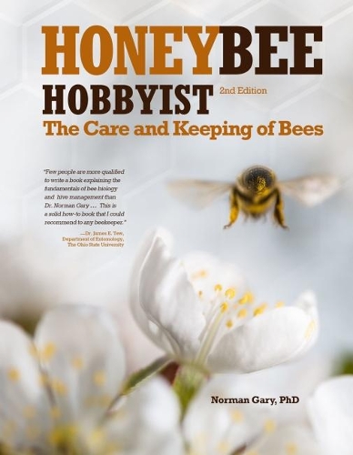 Бумажная книга «Honey Bee Hobbyist: The Care and Keeping of Bees», автор Гэри Норман - фото №1