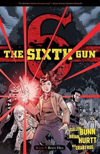 Паперова книга «The Sixth Gun Volume 9: Boot Hill», автор Каллен Банн - фото №1