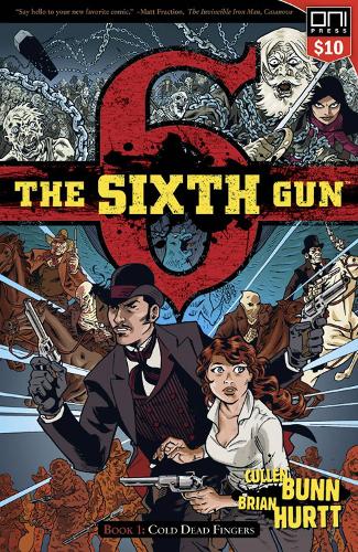 Паперова книга «The Sixth Gun Volume 1: Cold Dead Fingers - Square One edition», автор Каллен Банн - фото №1