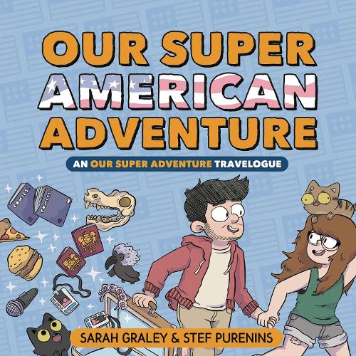 Паперова книга «Our Super American Adventure: An Our Super Adventure Travelogue», автор Сара Грейлі - фото №1