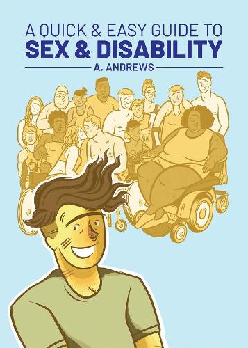 Бумажная книга «A Quick & Easy Guide to Sex & Disability», автор А. Эндрюс - фото №1