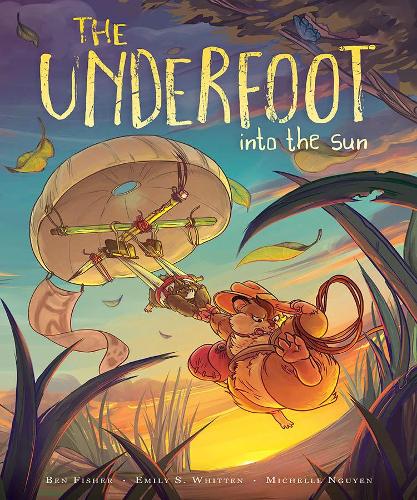 Бумажная книга «The Underfoot Vol. 2: Into the Sun», авторов Бен Фишер, Эмили С. Уиттен - фото №1