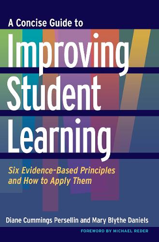 Паперова книга «A Concise Guide to Improving Student Learning: Six Evidence-Based Principles and How to Apply Them», авторів Діана Каммінгс Перселін, Мері Блайт Деніелс - фото №1