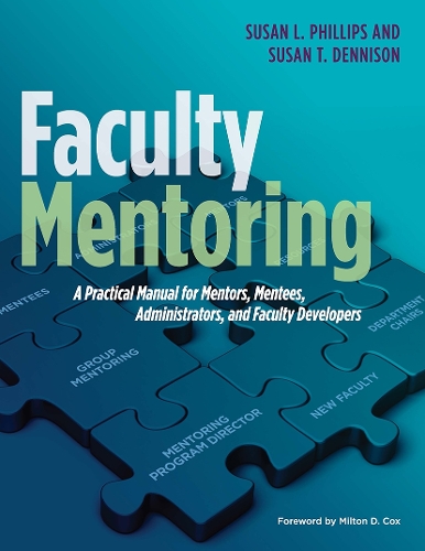 Паперова книга «Faculty Mentoring: A Practical Manual for Mentors, Mentees, Administrators, and Faculty Developers», авторів Сюзан Л. Філліпс, Сюзан Т. Деннісон - фото №1