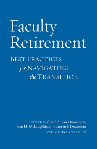 Бумажная книга «Faculty Retirement: Best Practices for Navigating the Transition» - фото №1