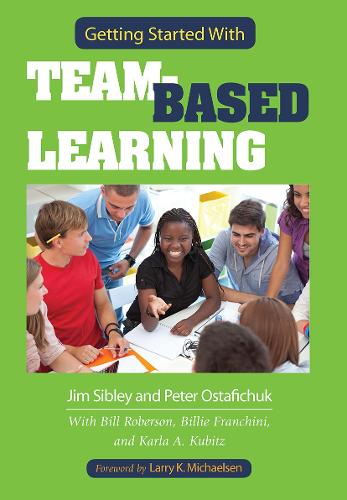 Паперова книга «Getting Started With Team-Based Learning», авторів Джим Сіблі, Піт Остафічук - фото №1