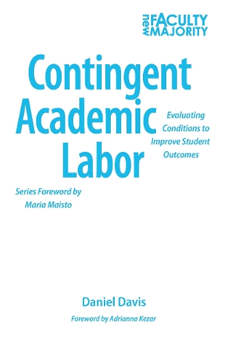 Паперова книга «Contingent Academic Labor: Evaluating Conditions to Improve Student Outcomes», автор Деніел Б. Девіс - фото №1