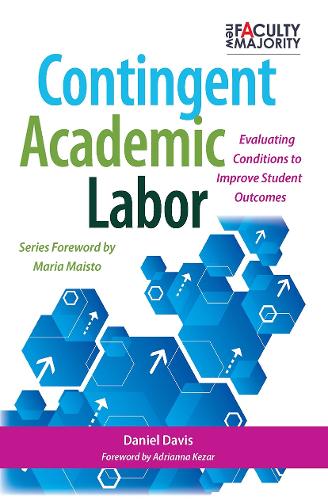 Бумажная книга «Contingent Academic Labor: Evaluating Conditions to Improve Student Outcomes», автор Дэниел Б. Дэвис - фото №1