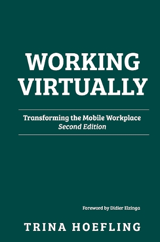 Паперова книга «Working Virtually: Transforming the Mobile Workplace», автор Тріна Хьофлінг - фото №1