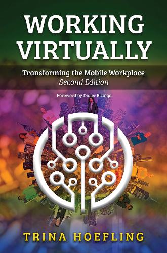 Паперова книга «Working Virtually: Transforming the Mobile Workplace», автор Тріна Хьофлінг - фото №1