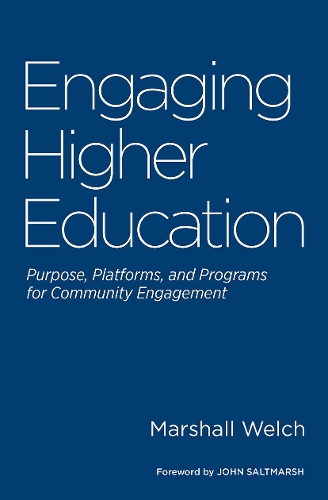 Паперова книга «Engaging Higher Education: Purpose, Platforms, and Programs for Community Engagement», автор Маршал Велш - фото №1