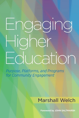 Паперова книга «Engaging Higher Education: Purpose, Platforms, and Programs for Community Engagement», автор Маршал Велш - фото №1