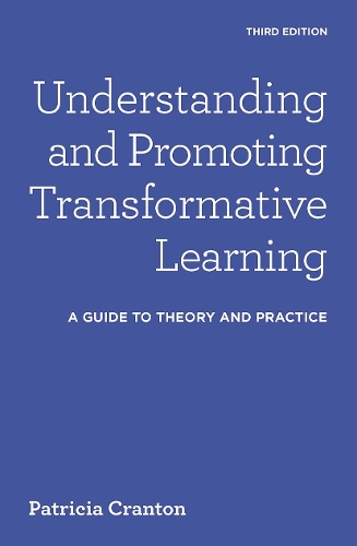 Бумажная книга «Understanding and Promoting Transformative Learning: A Guide to Theory and Practice», автор Патриция Крантон - фото №1