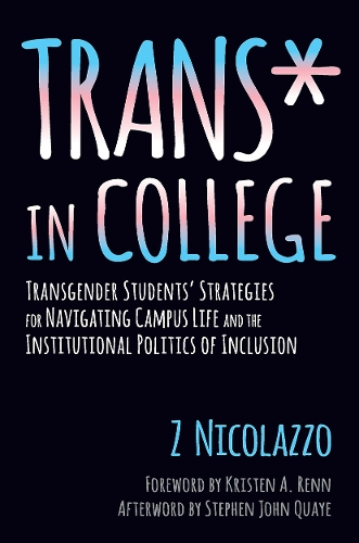 Бумажная книга «Trans* in College: Transgender Students' Strategies for Navigating Campus Life and the Institutional Politics of Inclusion», автор З. Николаццо - фото №1