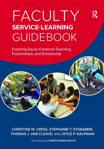 Бумажная книга «Faculty Service-Learning Guidebook: Enacting Equity-Centered Teaching, Partnerships, and Scholarship», авторов Кристин М. Кресс, Джойс П. Кауфман, Стефани Т. Стокамер, Томас Дж. Ван Клив - фото №1