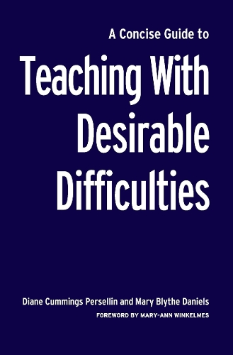 Паперова книга «A Concise Guide to Teaching With Desirable Difficulties», авторів Діана Каммінгс Перселін, Мері Блайт Деніелс - фото №1