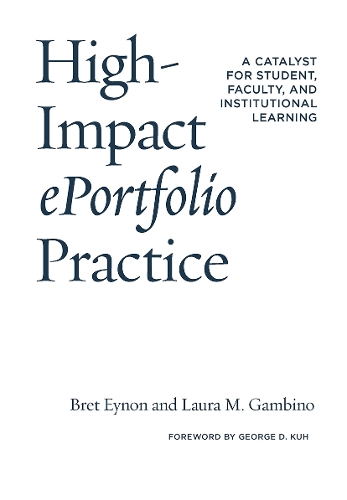 Паперова книга «High-Impact ePortfolio Practice: A Catalyst for Student, Faculty, and Institutional Learning», авторів Брет Ейнон, Лора М. Гамбіно - фото №1