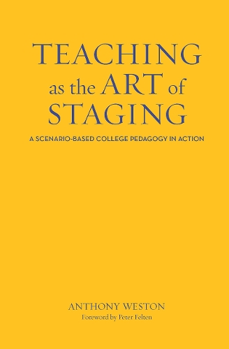 Паперова книга «Teaching as the Art of Staging: A Scenario-Based College Pedagogy in Action» - фото №1