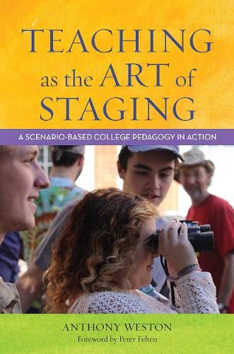 Паперова книга «Teaching as the Art of Staging: A Scenario-Based College Pedagogy in Action» - фото №1