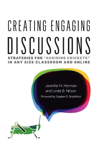 Бумажная книга «Creating Engaging Discussions: Strategies for "Avoiding Crickets" in Any Size Classroom and Online», авторов Дженнифер Х. Херман, Линда Б. Нильсон - фото №1