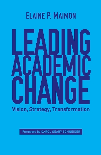 Бумажная книга «Leading Academic Change: Vision, Strategy, Transformation», автор Элейн П. Маймон - фото №1