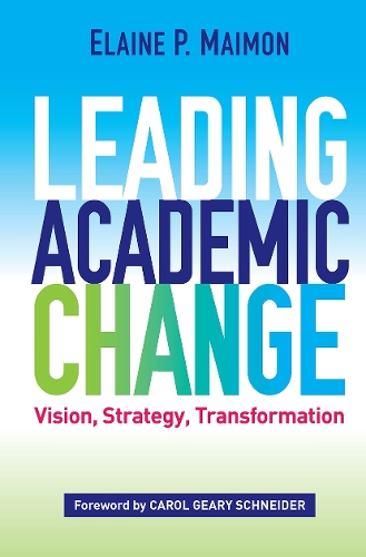 Бумажная книга «Leading Academic Change: Vision, Strategy, Transformation», автор Элейн П. Маймон - фото №1