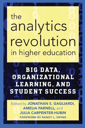 Паперова книга «The Analytics Revolution in Higher Education: Big Data, Organizational Learning, and Student Success» - фото №1