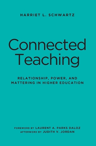 Паперова книга «Connected Teaching: Relationship, Power, and Mattering in Higher Education», автор Гаррієт Л. Шварц - фото №1
