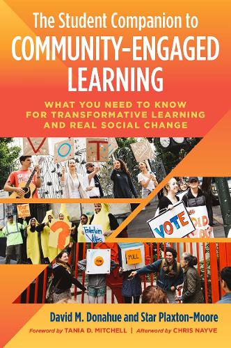 Бумажная книга «The Student Companion to Community-Engaged Learning: What You Need to Know for Transformative Learning and Real Social Change», авторов Дэвид М. Донахью, Стар Плакстон-Мур - фото №1
