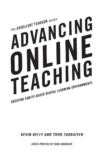 [object Object] «Advancing Online Teaching: Creating Equity-Based Digital Learning Environments», авторов Кевин Келли, Тодд Д. Закрайсек - фото №1