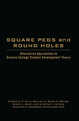 Паперова книга «Square Pegs and Round Holes: Alternative Approaches to Diverse College Student Development Theory» - фото №1