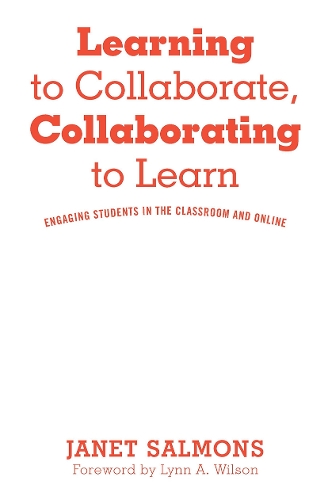 Бумажная книга «Learning to Collaborate, Collaborating to Learn: Engaging Students in the Classroom and Online», автор Джанет Салмонс - фото №1