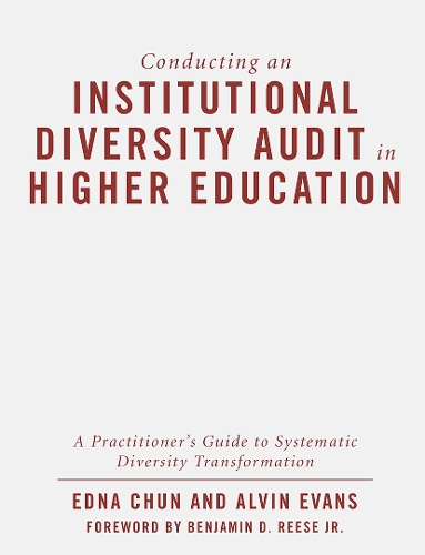 Бумажная книга «Conducting an Institutional Diversity Audit in Higher Education: A Practitioner's Guide to Systematic Diversity Transformation», авторов Элвин Эванс, Эдна Чун - фото №1