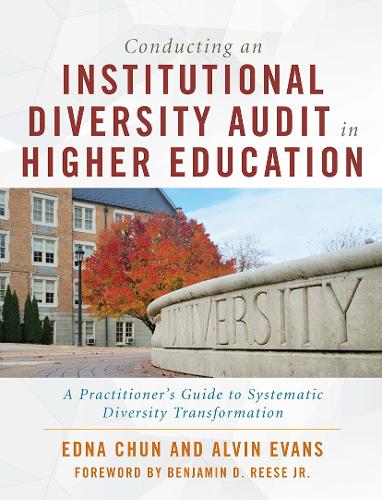 Бумажная книга «Conducting an Institutional Diversity Audit in Higher Education: A Practitioner's Guide to Systematic Diversity Transformation», авторов Элвин Эванс, Эдна Чун - фото №1