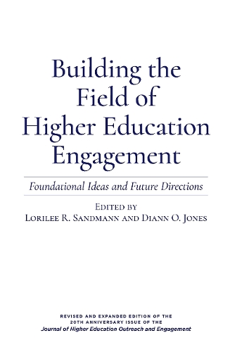 Бумажная книга «Building the Field of Higher Education Engagement: Foundational Ideas and Future Directions» - фото №1