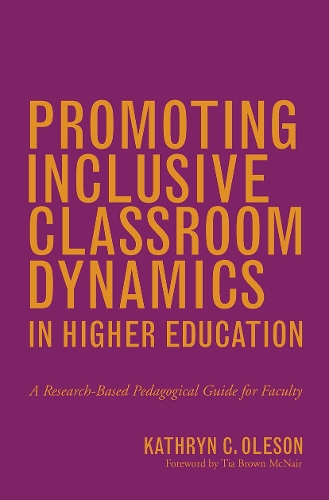 Паперова книга «Promoting Inclusive Classroom Dynamics in Higher Education: A Research-Based Pedagogical Guide for Faculty», автор Кетрін К. Олесон - фото №1
