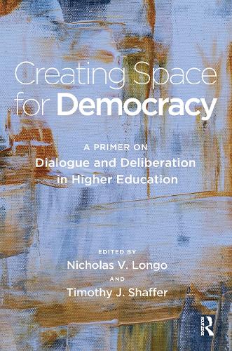 Бумажная книга «Creating Space for Democracy: A Primer on Dialogue and Deliberation in Higher Education» - фото №1