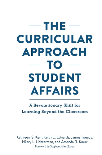 [object Object] «The Curricular Approach to Student Affairs: A Revolutionary Shift for Learning Beyond the Classroom», авторов Аманда Р. Кнерр, Хилари Лихтерман, Джеймс Ф. Твиди, Кэтлин Г. Керр, Кит Э. Эдвардс - фото №1