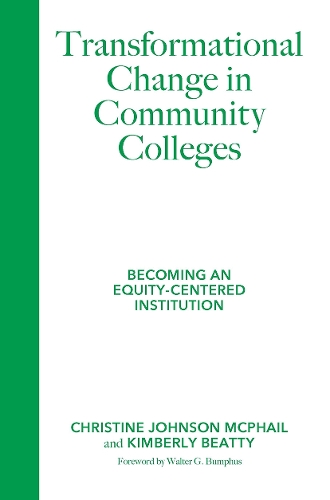 Паперова книга «Transformational Change in Community Colleges: Becoming an Equity-Centered Institution», авторів Крістін Джонсон МакФейл, Кімберлі Бітті - фото №1