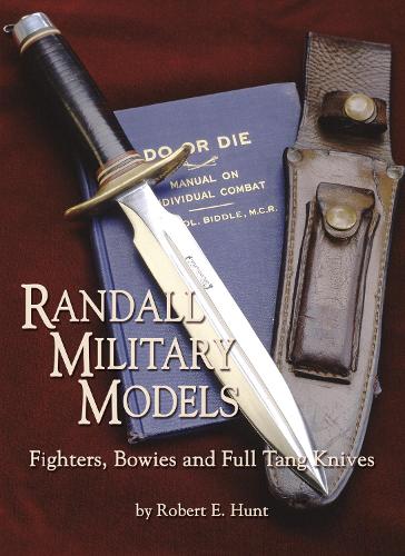 Паперова книга «Randall Military Models: Fighters, Bowies and Full Tang Knives», автор Роберт Е. Хант - фото №1
