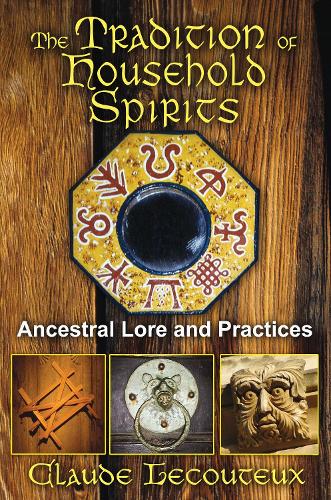 Бумажная книга «The Tradition of Household Spirits: Ancestral Lore and Practices», автор Клод Лекутье - фото №1