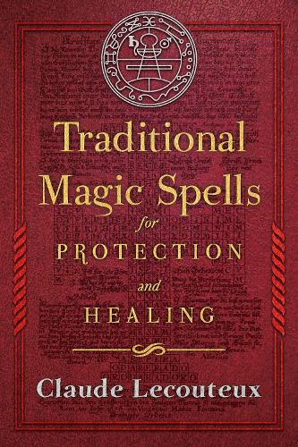 Паперова книга «Traditional Magic Spells for Protection and Healing», автор Клод Лекутьє - фото №1