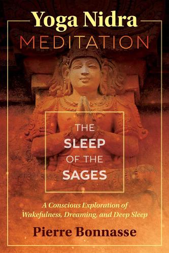 Бумажная книга «Yoga Nidra Meditation: The Sleep of the Sages», автор Пьер Боннасс - фото №1