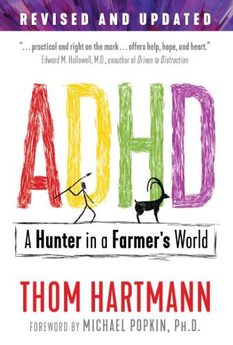 Паперова книга «ADHD: A Hunter in a Farmer's World», автор Том Хартманн - фото №1